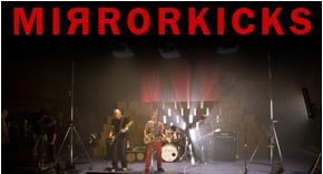 Listen to the Mirrorkicks